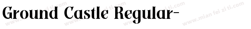 Ground Castle Regular字体转换